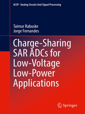 cover image of Charge-Sharing SAR ADCs for Low-Voltage Low-Power Applications